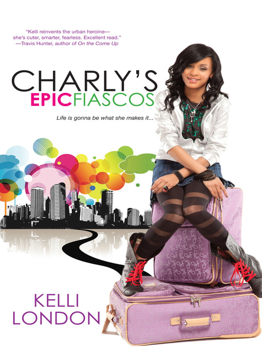 Title details for Charly's Epic Fiascos by Kelli London - Available